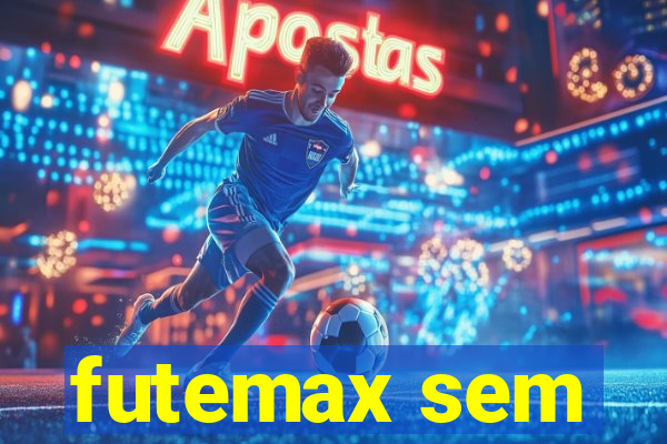 futemax sem